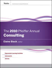 бесплатно читать книгу The 2010 Pfeiffer Annual. Consulting автора Elaine Biech