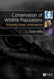 бесплатно читать книгу Conservation of Wildlife Populations. Demography, Genetics and Management автора L. Mills