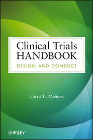 бесплатно читать книгу Clinical Trials Handbook. Design and Conduct автора Curtis Meinert