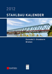 бесплатно читать книгу Stahlbau-Kalender 2012. Eurocode 3 - Grundnorm, Brücken автора Ulrike Kuhlmann