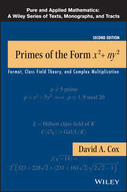 бесплатно читать книгу Primes of the Form x2+ny2. Fermat, Class Field Theory, and Complex Multiplication автора David Cox
