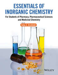 бесплатно читать книгу Essentials of Inorganic Chemistry. For Students of Pharmacy, Pharmaceutical Sciences and Medicinal Chemistry автора Katja Strohfeldt