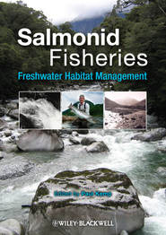 бесплатно читать книгу Salmonid Fisheries. Freshwater Habitat Management автора Paul Kemp