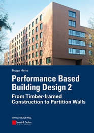 бесплатно читать книгу Performance Based Building Design 2. From Timber-framed Construction to Partition Walls автора Hugo S. L. Hens