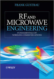 бесплатно читать книгу RF and Microwave Engineering. Fundamentals of Wireless Communications автора Frank Gustrau