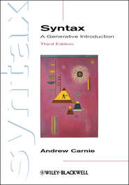 бесплатно читать книгу Syntax. A Generative Introduction автора Andrew Carnie
