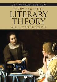 бесплатно читать книгу Literary Theory. An Introduction автора Terry Eagleton