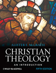 бесплатно читать книгу Christian Theology. An Introduction автора Alister McGrath