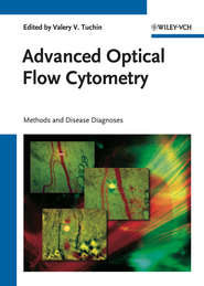 бесплатно читать книгу Advanced Optical Flow Cytometry. Methods and Disease Diagnoses автора Valery Tuchin