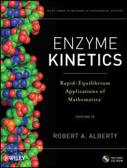 бесплатно читать книгу Enzyme Kinetics. Rapid-Equilibrium Applications of Mathematica автора Robert Alberty