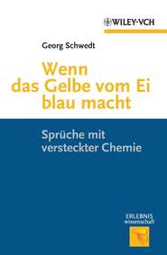бесплатно читать книгу Wenn das Gelbe vom Ei blau macht. Spruche mit versteckter Chemie автора Georg Schwedt