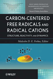 бесплатно читать книгу Carbon-Centered Free Radicals and Radical Cations. Structure, Reactivity, and Dynamics автора Malcolm Forbes