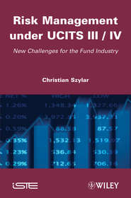 бесплатно читать книгу Risk Management under UCITS III / IV. New Challenges for the Fund Industry автора Christian Szylar