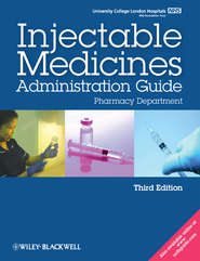 бесплатно читать книгу UCL Hospitals Injectable Medicines Administration Guide. Pharmacy Department автора  University College London Hospitals