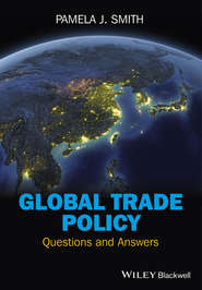 бесплатно читать книгу Global Trade Policy. Questions and Answers автора Pamela Smith