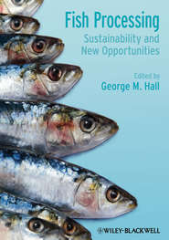бесплатно читать книгу Fish Processing. Sustainability and New Opportunities автора George Hall