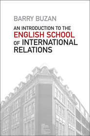 бесплатно читать книгу An Introduction to the English School of International Relations. The Societal Approach автора Barry Buzan