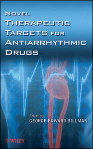 бесплатно читать книгу Novel Therapeutic Targets for Antiarrhythmic Drugs автора George Billman