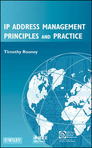 бесплатно читать книгу IP Address Management Principles and Practice автора Timothy Rooney