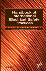 бесплатно читать книгу Handbook of International Electrical Safety Practices автора  Princeton Energy Resources International