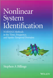 бесплатно читать книгу Nonlinear System Identification. NARMAX Methods in the Time, Frequency, and Spatio-Temporal Domains автора Stephen Billings