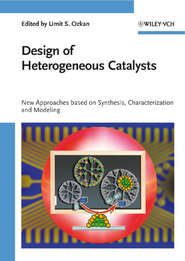 бесплатно читать книгу Design of Heterogeneous Catalysts. New Approaches Based on Synthesis, Characterization and Modeling автора Umit Ozkan