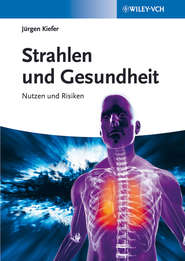 бесплатно читать книгу Strahlen und Gesundheit. Nutzen und Risiken автора Jurgen Kiefer