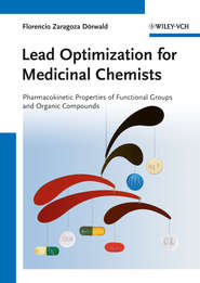 бесплатно читать книгу Lead Optimization for Medicinal Chemists. Pharmacokinetic Properties of Functional Groups and Organic Compounds автора Florencio Dörwald