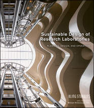 бесплатно читать книгу Sustainable Design of Research Laboratories. Planning, Design, and Operation автора KlingStubbins 