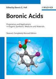 бесплатно читать книгу Boronic Acids. Preparation and Applications in Organic Synthesis, Medicine and Materials автора Dennis Hall