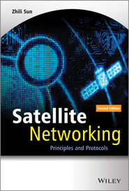 бесплатно читать книгу Satellite Networking. Principles and Protocols автора Zhili Sun