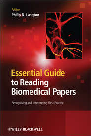 бесплатно читать книгу Essential Guide to Reading Biomedical Papers. Recognising and Interpreting Best Practice автора Philip Langton