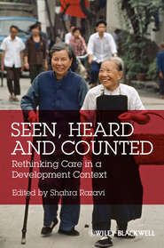 бесплатно читать книгу Seen, Heard and Counted. Rethinking Care in a Development Context автора Shahra Razavi