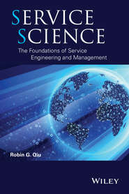 бесплатно читать книгу Service Science. The Foundations of Service Engineering and Management автора Robin Qiu