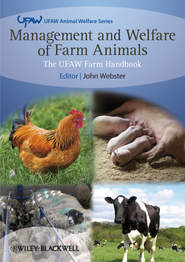 бесплатно читать книгу Management and Welfare of Farm Animals. The UFAW Farm Handbook автора John Webster
