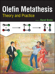 бесплатно читать книгу Olefin Metathesis. Theory and Practice автора Karol Grela