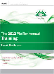 бесплатно читать книгу The 2012 Pfeiffer Annual. Training автора Elaine Biech
