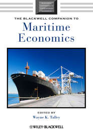 бесплатно читать книгу The Blackwell Companion to Maritime Economics автора Wayne Talley