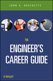 бесплатно читать книгу The Career Guide Book for Engineers автора John Hoschette