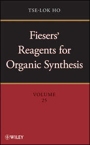 бесплатно читать книгу Fiesers' Reagents for Organic Synthesis, Volume 25 автора Tse-lok Ho