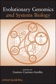 бесплатно читать книгу Evolutionary Genomics and Systems Biology автора Gustavo Caetano-Anollés