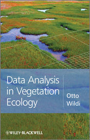 бесплатно читать книгу Data Analysis in Vegetation Ecology автора Otto Wildi