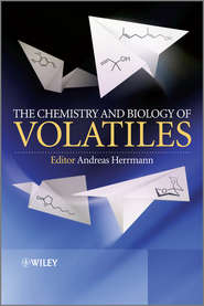 бесплатно читать книгу The Chemistry and Biology of Volatiles автора Andreas Herrmann