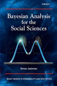 бесплатно читать книгу Bayesian Analysis for the Social Sciences автора Simon Jackman