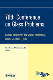 бесплатно читать книгу 70th Conference on Glass Problems автора Charles H. Drummond