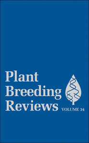 бесплатно читать книгу Plant Breeding Reviews, Volume 34 автора Jules Janick