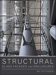 бесплатно читать книгу Structural Glass Facades and Enclosures автора Mic Patterson