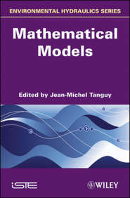 бесплатно читать книгу Environmental Hydraulics. Mathematical Models автора Jean-Michel Tanguy
