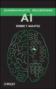 бесплатно читать книгу Diagrammatic Reasoning in AI автора Robbie Nakatsu
