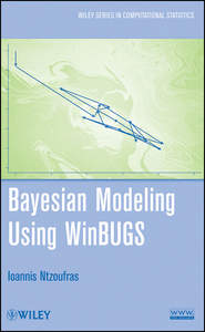 бесплатно читать книгу Bayesian Modeling Using WinBUGS автора Ioannis Ntzoufras